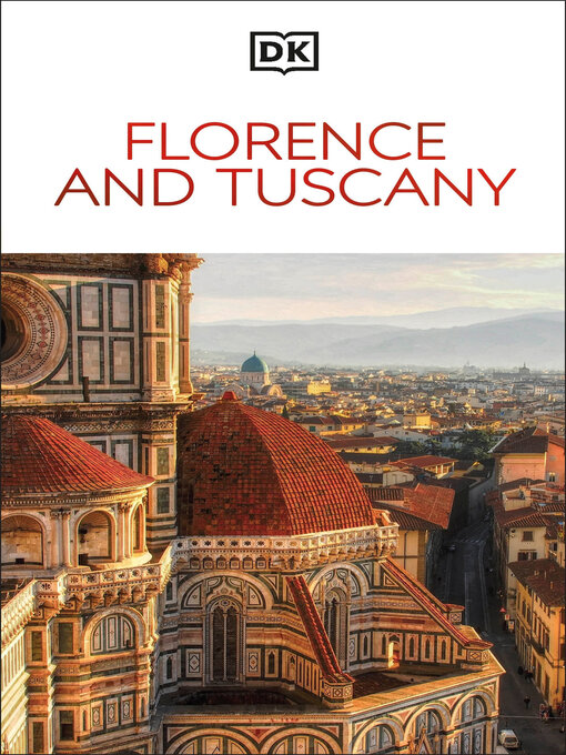 Title details for DK Florence and Tuscany by DK Travel - Available
